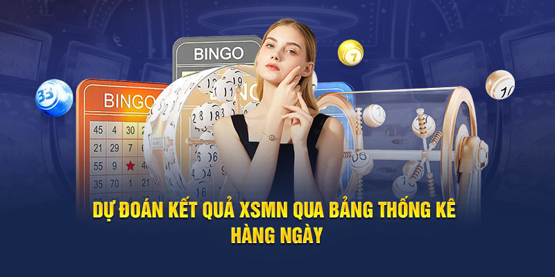 Dự đoán kết quả XSMN qua bảng thống kê hàng ngày 